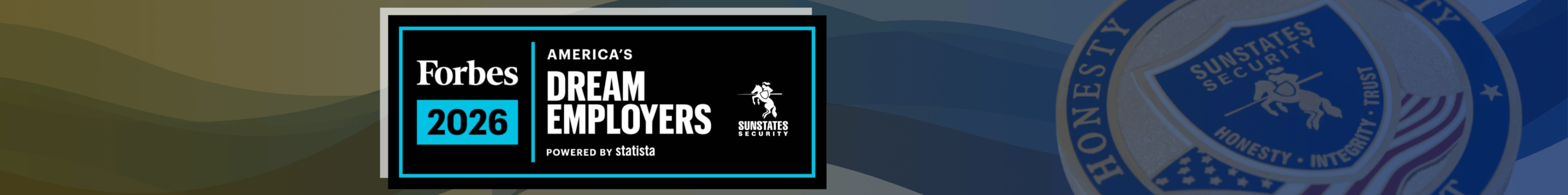 Forbes’ Dream Employers 2026 - Sunstates Security Company Security Officers